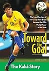 Toward the Goal: The Kaká Story