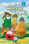 What's Up with Lyle? (I Can Read!/Big Idea Books/VeggieTales)