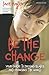 Be the Change: Your Guide to Freeing Slaves and Changing the World