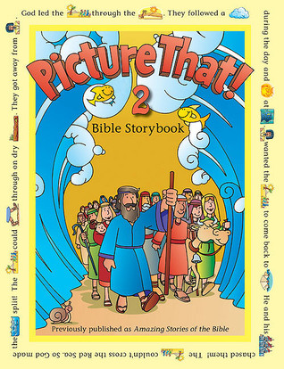 Picture That! 2: Bible Storybook (Paperback)