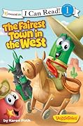 The Fairest Town In The West