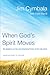 When God's Spirit Moves Participant's Guide with DVD: Six Sessions on the Life-Changing Power of the Holy Spirit