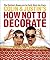 Colin & Justin's How Not to...