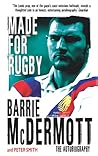 Made for Rugby: The Autobiography Made for Rugby: The Autobiography