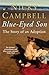 Blue-Eyed Son: The Story of...