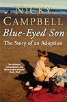 Blue-Eyed Son by Nicky Campbell