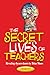The Secret Lives of Teachers: Revealing Rhymes