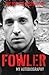 Fowler by Robbie Fowler