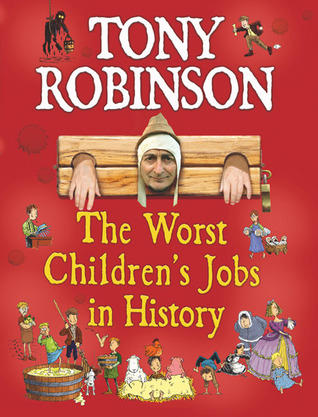 The Worst Children's Jobs in History (Paperback)