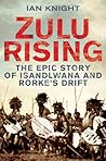 Zulu Rising: The ...