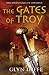 The Gates of Troy by Glyn Iliffe The Gates of Troy by Glyn Iliffe