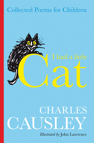 I Had a Little Cat: Collected Poems for Children (Paperback)