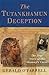 The Tutankhamun Deception: The True Story of the Mummy's Curse