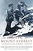 The Epic of Mount Everest by Francis Younghusband