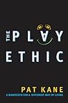 The Play Ethic