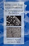Bone Loss and Osteoporosis: An Anthropological Perspective