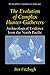The Evolution of Complex Hunter-Gatherers: Archaeological Evidence from the North Pacific (Interdisciplinary Contributions to Archaeology)