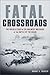 Fatal Crossroads: The Untol...