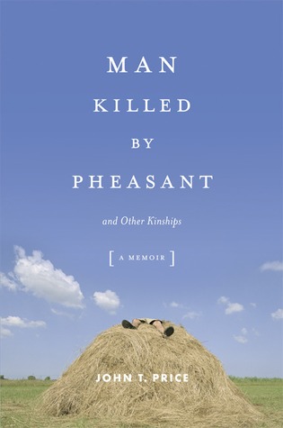 Man Killed by Pheasant and Other Kinships (Hardcover)