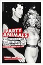 Party Animals by Robert Hofler