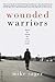 Wounded Warriors: Those for...