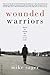Wounded Warriors by Mike Sager