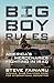 Big Boy Rules: America's Me...