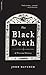The Black Death: A Personal History