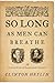 So Long as Men Can Breathe: The Untold Story of Shakespeare s Sonnets