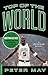 Top of the World: The Inside Story of the Boston Celtics' Amazing One-Year Turnaround to Become NBA Champions