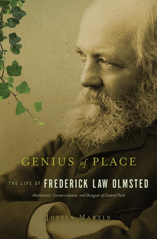 Genius of Place: The Life of Frederick Law Olmsted (Hardcover)