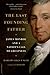 Last Founding Father: James Monroe and a Nation's Call to Greatness