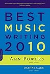 Best Music Writing 2010 Best Music Writing 2010
