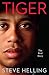 Tiger: The Real Story