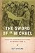 The Sword of St. Michael: The 82nd Airborne Division in World War II