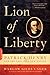 Lion of Liberty: Patrick Henry and the Call to a New Nation