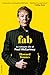 Fab by Howard Sounes Fab by Howard Sounes