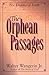 The Orphean Passages by Walter Wangerin Jr.