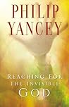 Reaching for the Invisible God by Philip Yancey