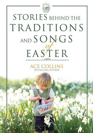 Stories Behind the Traditions and Songs of Easter (Hardcover)