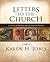 Letters to the Church: A Survey of Hebrews and the General Epistles