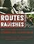 Routes and Radishes by Mark L. Russell