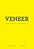 Veneer by Timothy D. Willard