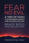 Fear No Evil: A Test of Faith, a Courageous Church, and an Unfailing God Fear No Evil: A Test of Faith, a Courageous Church, and an Unfailing God