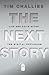 The Next Story: Life and Fa...