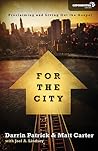 For the City: Proclaiming and Living Out the Gospel (Exponential Series)