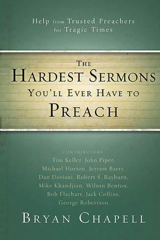 The Hardest Sermons You'll Ever Have to Preach: Help from Trusted Preachers for Tragic Times (Paperback)