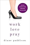 Work, Love, Pray:...