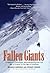 Fallen Giants by Maurice Isserman