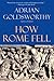 How Rome Fell: Death of a Superpower